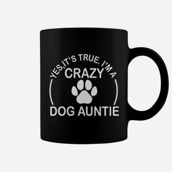 I Am A Crazy Dog Auntie Funny Dog Auntie Gift Idea Coffee Mug - Seseable