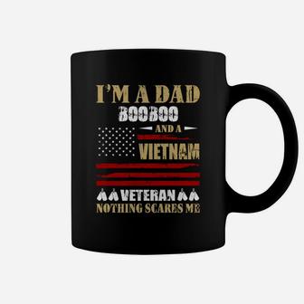 I Am A Dad Booboo And A Vietnam Veteran Nothing Scares Me Proud National Vietnam War Veterans Day Coffee Mug - Seseable