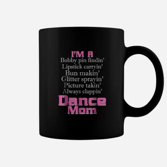 I Am A Dance Mom Mothers Day Gift Coffee Mug - Seseable
