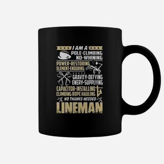 I Am A Pole Climbing No Whining Power Restoring Element Enduring Lineman Coffee Mug - Seseable
