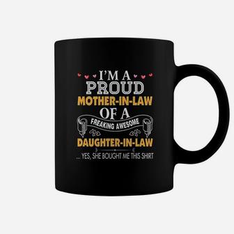 I Am A Proud Mother In Law Freaking Awesome Daughter Coffee Mug - Seseable