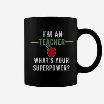 I Am A Teacher What Is Your Superpower Vintage Teacher Coffee Mug - Seseable