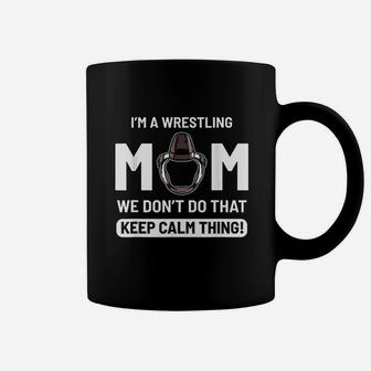 I Am A Wrestling Mom Mothers Day Coffee Mug - Seseable
