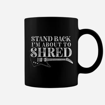 I Am About To Shred Guitar Player Musician Cool Funny Retro Coffee Mug - Seseable