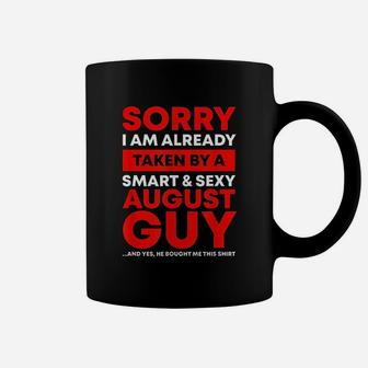 I Am Already Taken By A August Guy Funny Wife Gift Coffee Mug - Seseable