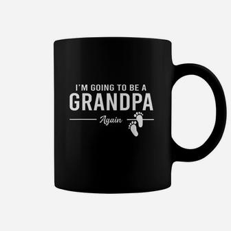 I Am Going To Be A Grandpa Again Promoted To Grandpa Coffee Mug - Seseable