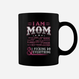 I Am Mom Mother Chef Nurse Job Funny Mothers Day Gift Coffee Mug - Seseable