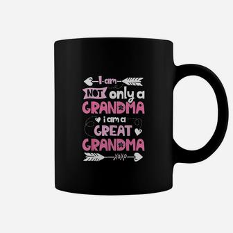 I Am Not Only A Grandma Family Women Great Grandma Coffee Mug - Seseable