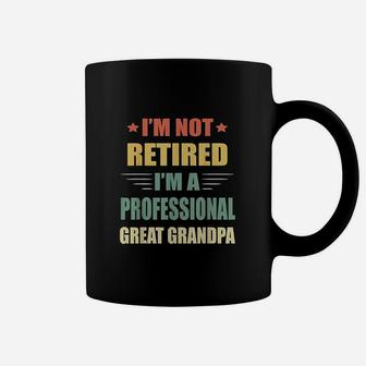 I Am Not Retired I Am A Professional Great Grandpa Coffee Mug - Seseable