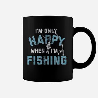 I Am Only Happy When I Am Fishing Funny Fathers Day Coffee Mug - Seseable