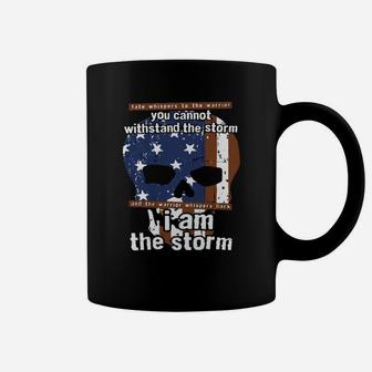 I Am The Storm Fate Whispers To Warrior You Cannot Coffee Mug - Seseable