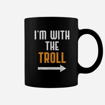 I Am With The Troll Costume Funny Halloween Coffee Mug - Seseable