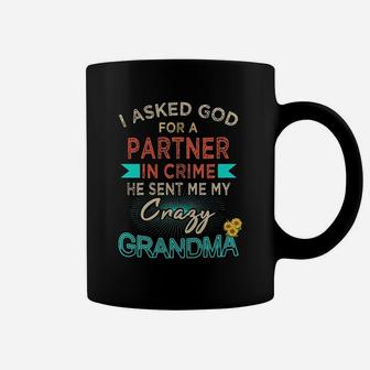 I Ask God For A Partner He Sent Me My Grandma Coffee Mug - Seseable