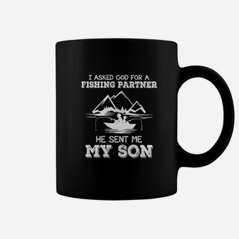 I Asked God For A Fishing Partner He Sent Me My Son Fishing Coffee Mug - Seseable