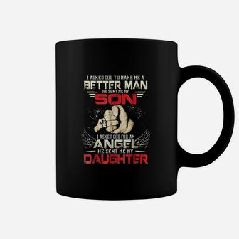 I Asked God To Make Me A Better Man He Sent Me My Son Coffee Mug - Seseable