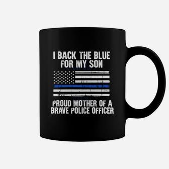 I Back The Blue For My Son Proud Police Mom Novelty Black Youth Coffee Mug - Seseable