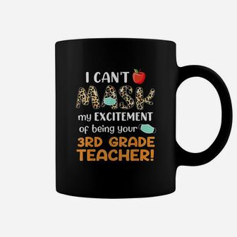 I Cant My Excitement Of Being Your 3rd Grade Teacher Coffee Mug - Seseable