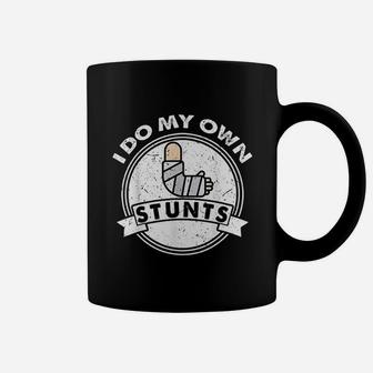 I Do My Own Stunts Broken Arm Injury Get Well Soon Gift Coffee Mug - Seseable
