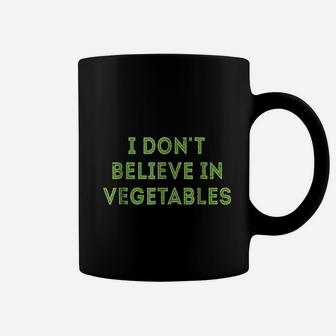 I Dont Believe In Vegetables Funny Picky Meat Eater Coffee Mug - Seseable