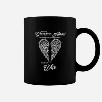 I Have A Guardian In Heaven I Call Her Wife Coffee Mug - Seseable