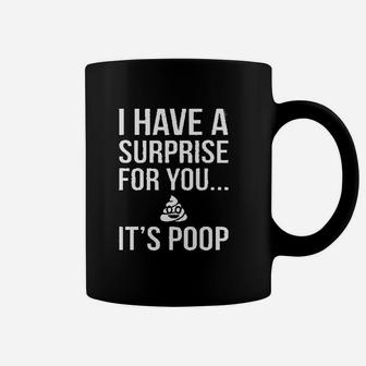 I Have A Surprise For You Its Funny Soon To Be Mom And Dad Gift Coffee Mug - Seseable