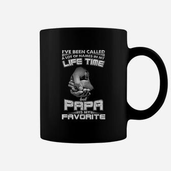 I Have Been Called A Lot Of Names In My Life Time But Papa Is My Favorite Coffee Mug - Seseable