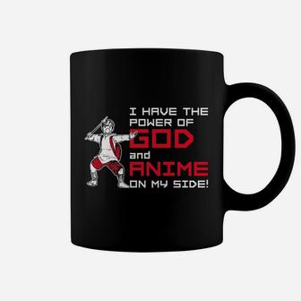 I Have The Power Of God And Anime On My Side - Funny Meme Parody Coffee Mug - Seseable