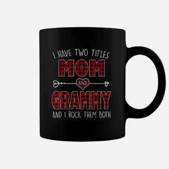 I Have Two Titles Mom And Grammy Red Plaid Coffee Mug - Seseable
