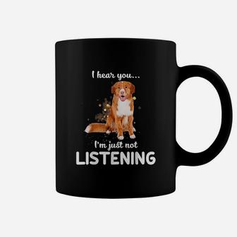 I Hear You I Am Just Not Listening Dog Lover Coffee Mug - Seseable