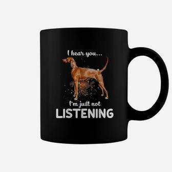 I Hear You Not Listening Dogs Coffee Mug - Seseable