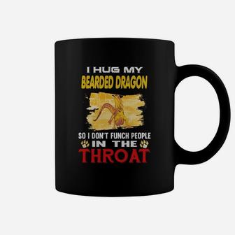 I Hug My Bearded Dragon In The Throat Coffee Mug - Seseable