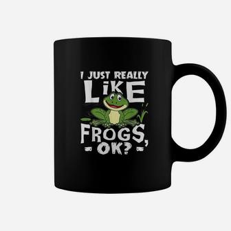 I Just Really Like Frogs Ok Funny Frog Lover Gift Coffee Mug | Seseable CA