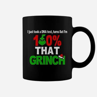 I Just Took A Dna Test Turns Out I Am 100 That Grinch Coffee Mug - Seseable