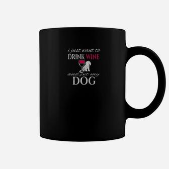 I Just Want To Drink Wine And Pet My Dog Distressed Coffee Mug - Seseable
