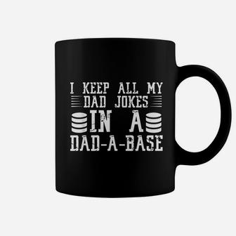 I Keep All My Dad Jokes In A Dad A Base Vintage Father Joke Coffee Mug - Seseable
