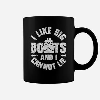 I Like Big Boats And I Cannot Lie Funny Cruise Ship Coffee Mug - Seseable