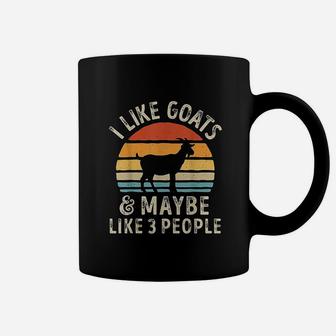 I Like Goats And Maybe Like 3 People Goat Farmer Gifts Coffee Mug - Seseable
