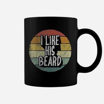 I Like His Beard Matching I Like Her Compliment Couples Coffee Mug - Seseable