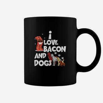 I Love Bacon And Dogs Funny s Sweet Dogs s Coffee Mug - Seseable