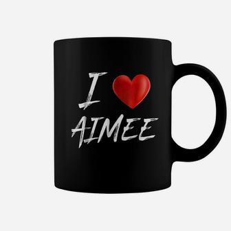 I Love Heart Aimee Family Name Coffee Mug | Seseable CA