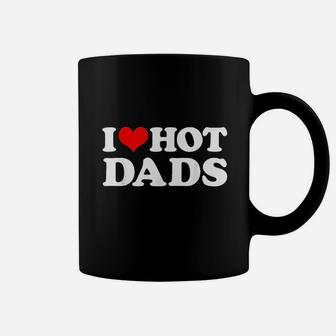 I Love Hot Dads I Heart Love Dads Red Heart Coffee Mug - Seseable