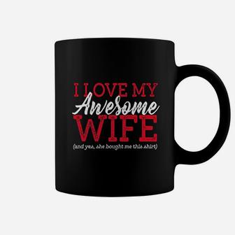 I Love My Awesome Wife Funny For Husband Humor Coffee Mug - Seseable