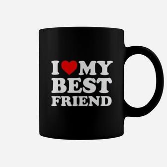 I Love My Best Friend Friends Gift, best friend gifts Coffee Mug - Seseable