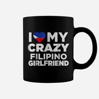 I Love My Crazy Filipino Girlfriend Philippines Coffee Mug - Seseable