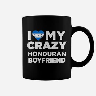 I Love My Crazy Honduran Boyfriend Honduras Coffee Mug - Seseable