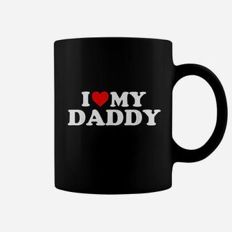 I Love My Daddy Coffee Mug - Seseable