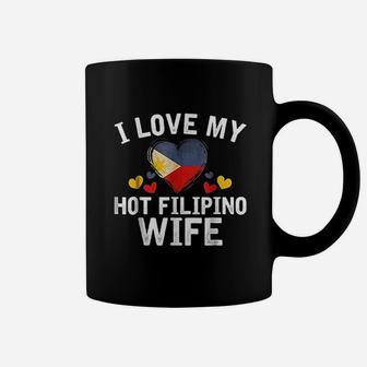 I Love My Hot Filipino Wife Anniversary Gifts Coffee Mug - Seseable