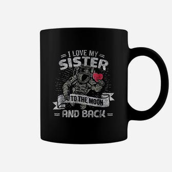 I Love My Sister To The Moon And Back Coffee Mug - Seseable