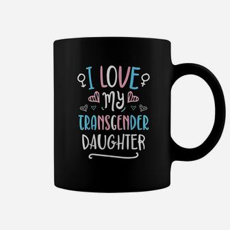 I Love My Transgender Daughter Lgbt Pride Flag Trans Mom Dad Coffee Mug - Seseable