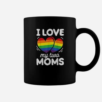 I Love My Two Moms Gay Pride Lgbt Flag Lesbian Gifts Coffee Mug - Seseable